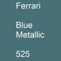 Preview: Ferrari, Blue Metallic, 525.